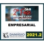 2ª Fase OAB XXXII (32º) Exame - Direito Empresarial - Curso Regular Pós Prova 1ª Fase (DAMÁSIO 2021.2)